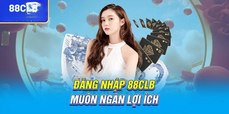 Chuẩn bị trước khi đăng nhập app 88CLB 