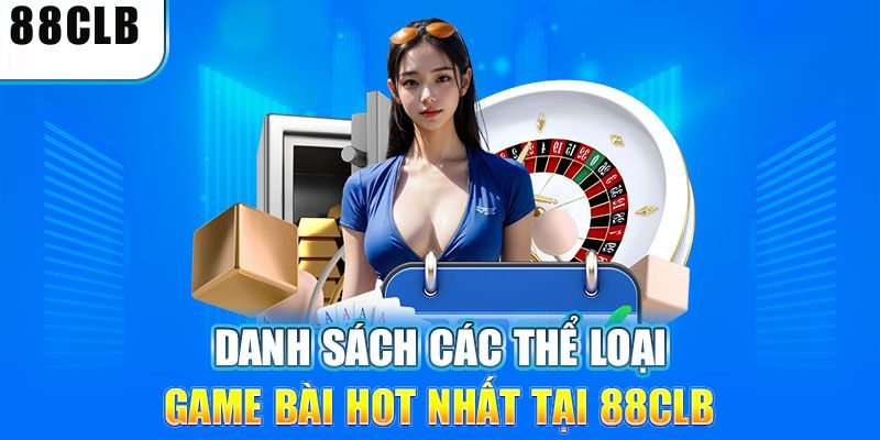 Game bài hot nhất tại 88CLB
