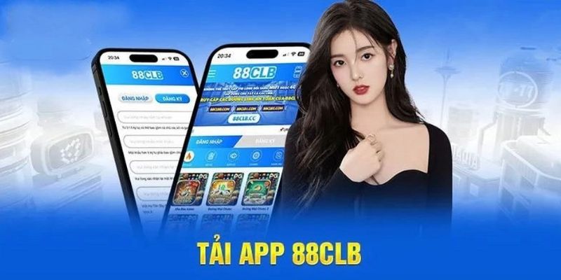 Lợi ích khi tải app 88CLB