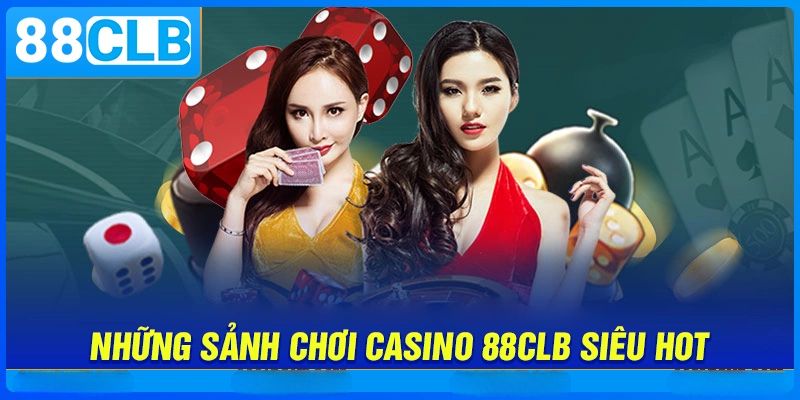 Những sảnh game hot tại 88CL