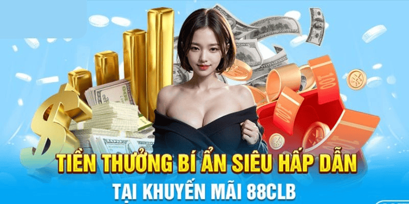 Rất nhiều khuyến mãi cực hot tại 88CLB